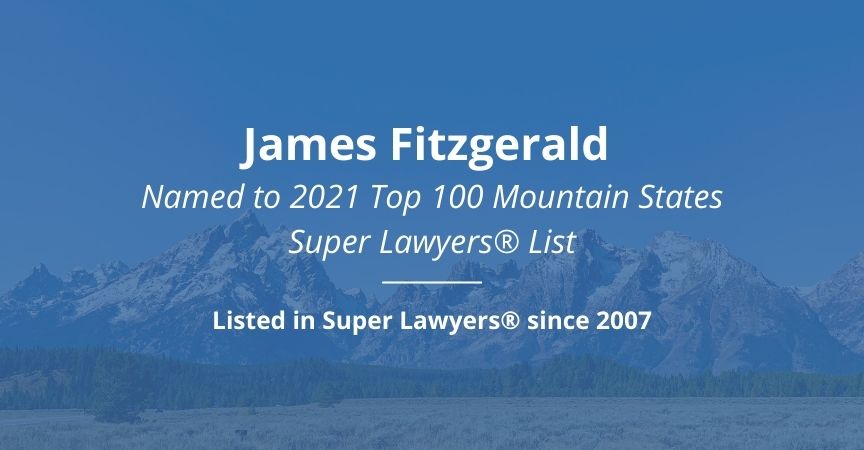 James Fitzgerald Named to 2021 Top 100 Mountain States Super Lawyers® List
