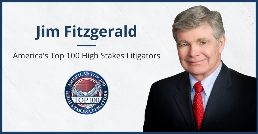 Jim Fitzgerald Once Again Named to America’s Top 100 High Stakes Litigators®