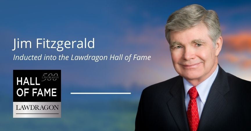 Jim Fitzgerald Inducted Into the Lawdragon Hall of Fame