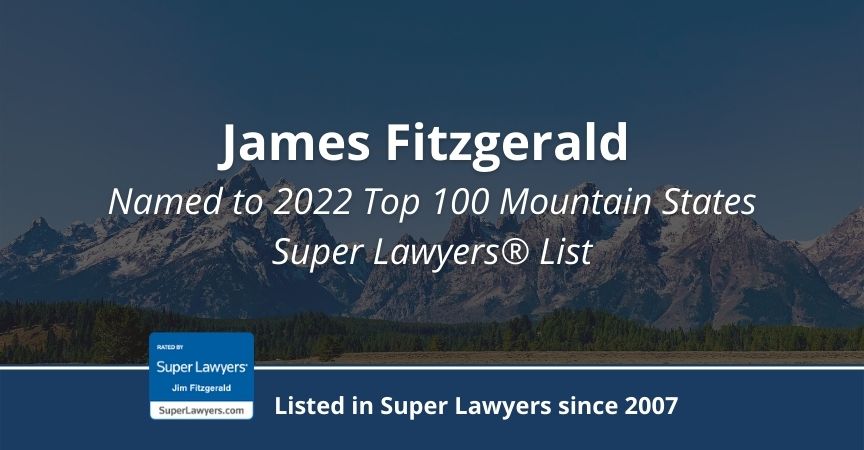 James Fitzgerald Named to 2022 Top 100 Mountain States Super Lawyers® List