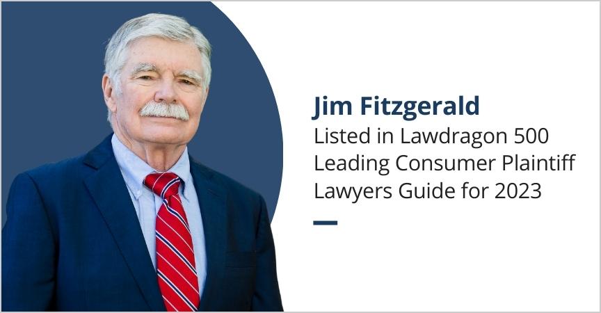 Jim Fitzgerald Named to Lawdragon 500 Leading Plaintiff National Consumer Lawyers Guide