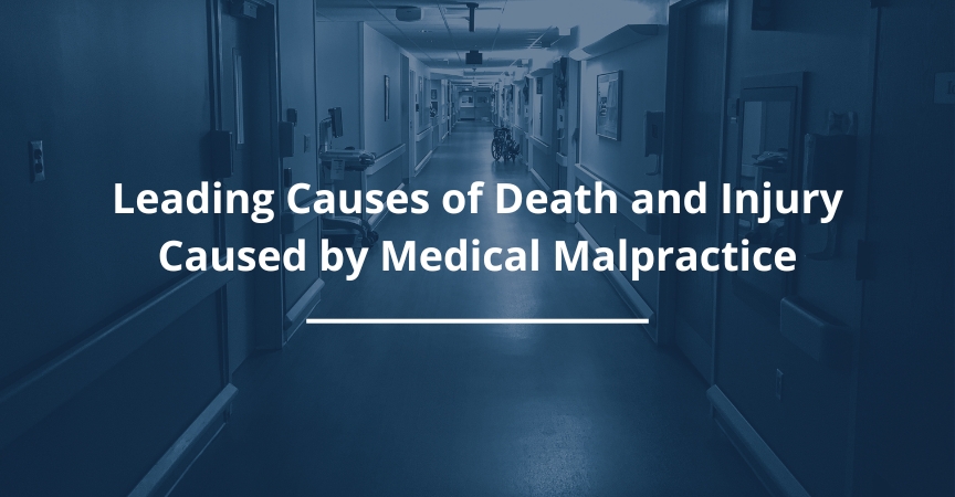 Leading Causes of Death and Injury Caused by Medical Malpractice
