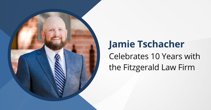 Jamie Tschacher Celebrates 10 Years with the Fitzgerald Law Firm