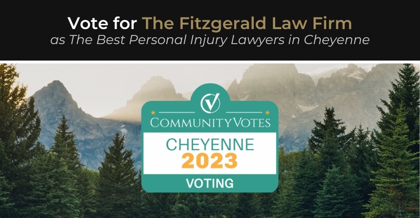 Vote for Us as The Best Personal Injury Lawyers in Cheyenne