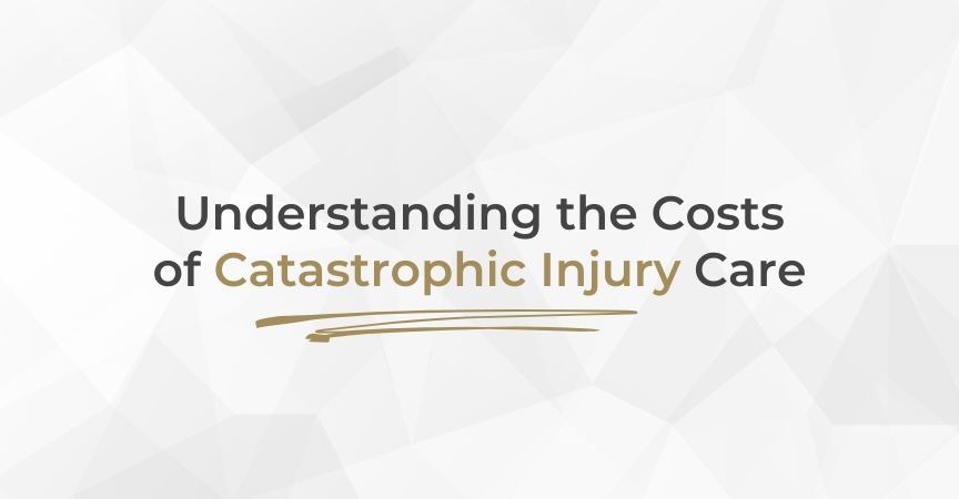 Understanding the Costs of Catastrophic Injury Care